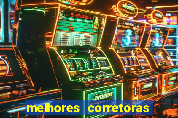 melhores corretoras de investimentos